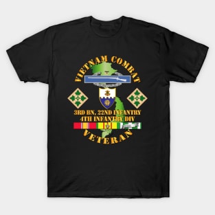 Vietnam Combat Infantry Veteran w 3rd Bn 22nd Inf - 4th ID SSI T-Shirt